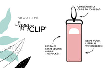 Load image into Gallery viewer, LippyClip Lip Balm Holder