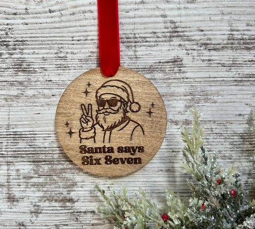 Santa Says Six Seven