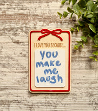 Load image into Gallery viewer, I Love You Because ….. Dry Erase Board Magnet